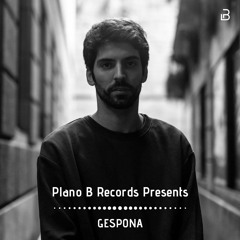 Plano B Records Presents :: GESPONA