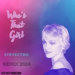 Stevectro - Who's That Girl (remix 2024)