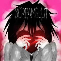 SCREAMSLUT