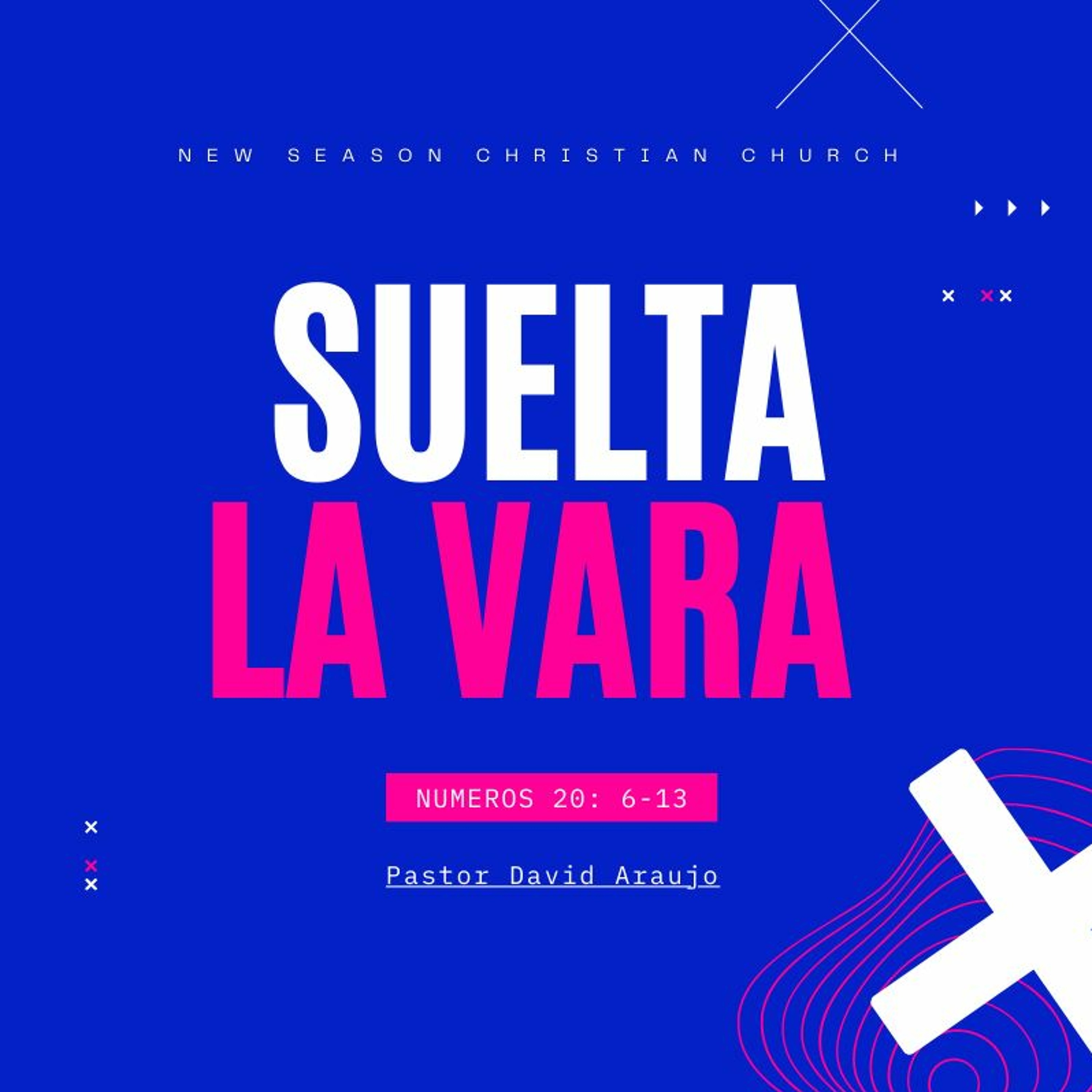 Suelta la Vara  :: Pastor David Araujo :: 08.08.21 episode artwork