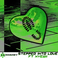 Stepped Into Love [DJ EDIT] (feat. Xyewii)