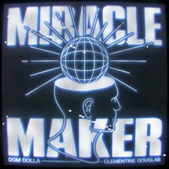 Miracle Maker X Stronger - Dom Dolla & Kanye West (ZAC Mashup)