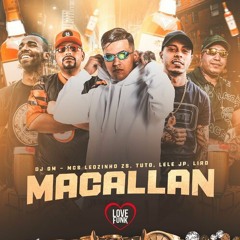 DJ GM ''Macallan'' Mc Leozinho Zs, Mc Tuto, Mc Lele JP, Mc Liro