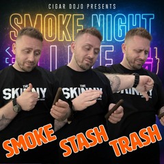 Smoke Night LIVE – Smoke Stash or Trash With Alex Tavella