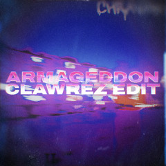 CHRAVMA 𓆩✧𓆪 ARMAGEDDON (CLAWREZ EDIT)