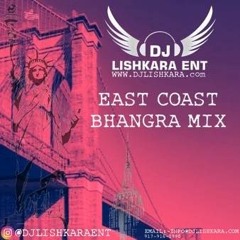 Dj Lishkara East Coast Bhangra Mix 2020 DJ LISHKARA
