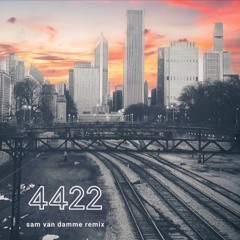 4422 [Sam Van Damme Remix]