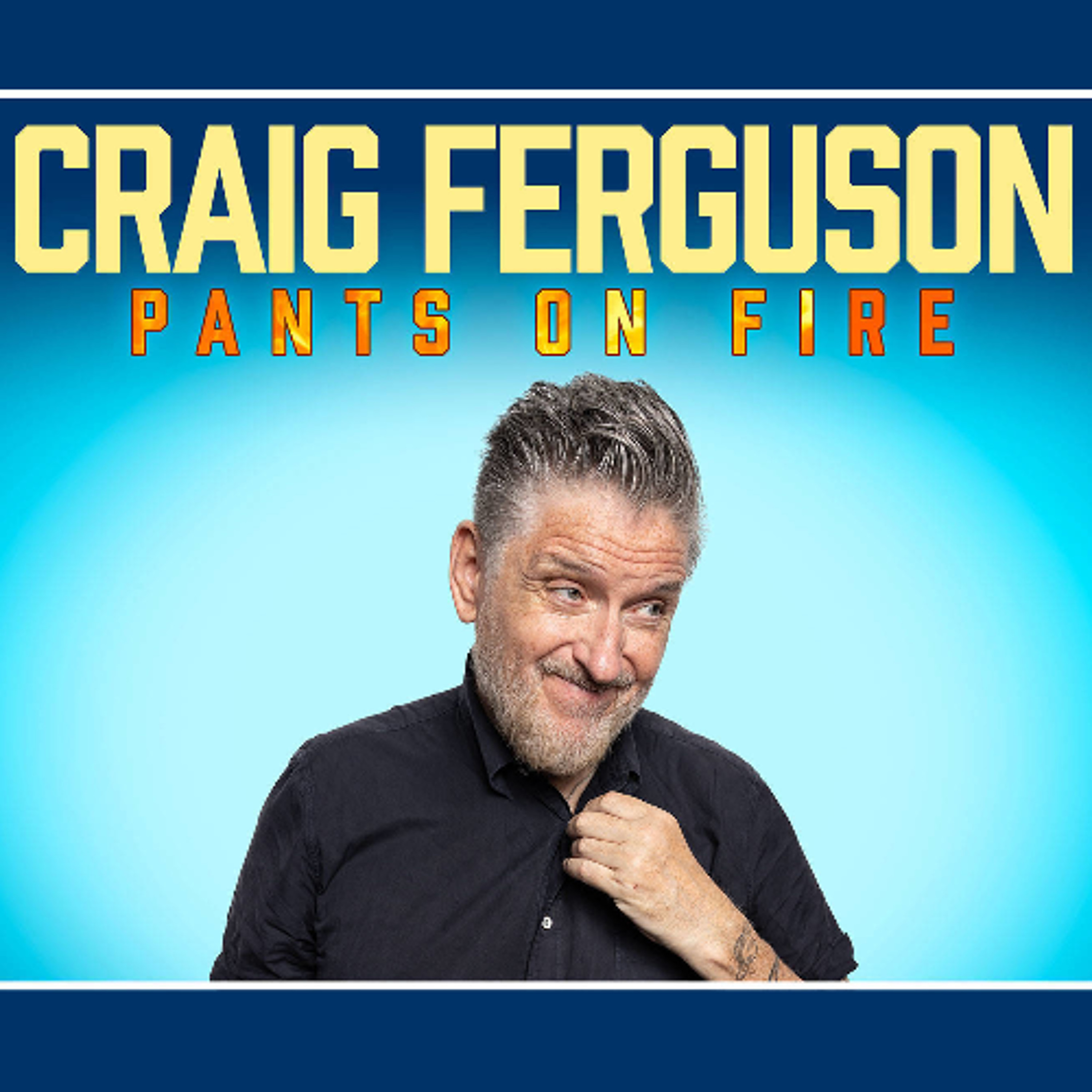 "Pants on Fire" Brings Craig Ferguson Back to Overture