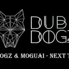 Dubdogz & MOGUAI   Next To You