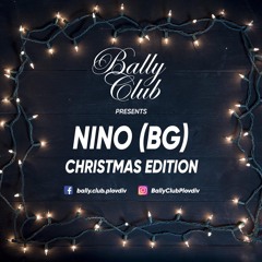 Bally Club Sessions 023: Nino (BG) - Christmas Edition