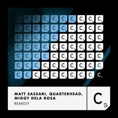 Matt Sassari, Quarterhead, Miggy Dela Rosa - 'Remedy'