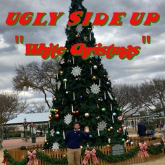 Ugly Side Up - White Christmas (cover)