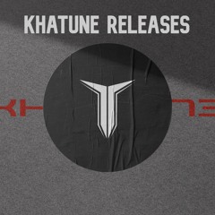 Khatune Releases