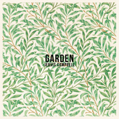 Garden by Jervis Campbell