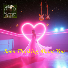 Been Thinking About You - And Dancing under a Thousand Stars