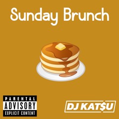 Sunday Brunch by DJ KATSU