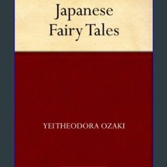 [READ] ⚡ Japanese Fairy Tales get [PDF]