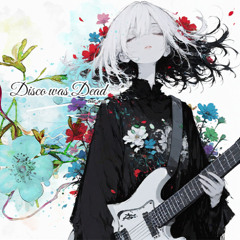 Disco was Dead feat. eun