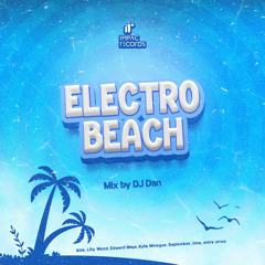 Electro Beach Mix by DJ Dan IR