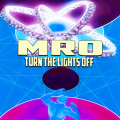 Mr.O - Turn The Lights Off