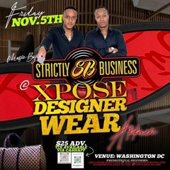 STRICTLY BUSINESS - XPOSE DESIGNER WEAR LIVE AUDIO - MARYLAND - NOV 2021