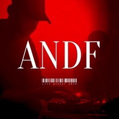ANDF // Live-Set // Winter 2024