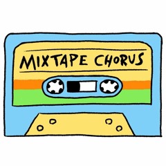 Mixtape Chorus: On My Way 2022-05-05