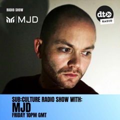 Sub:Culture Radio Show #001 with MJD