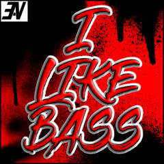 I Like Bass
