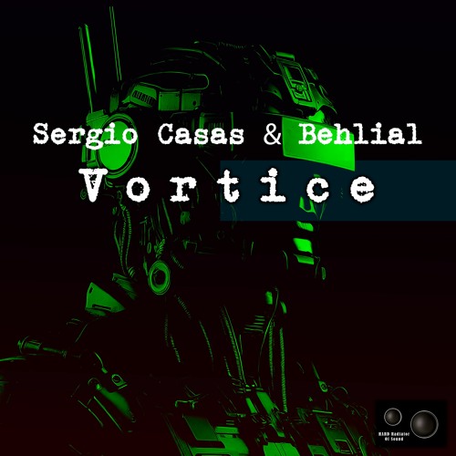 Sergio Casas & Behlial - Vortice (Original Mix)