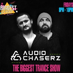Audio Chaserz - The Biggest Trance Show 01:08:24