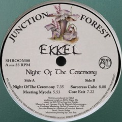 Ekkel - Night Of The Ceremony [SHROOM08]
