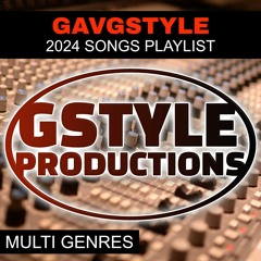 GAVGSTYLE 2024 SONGS