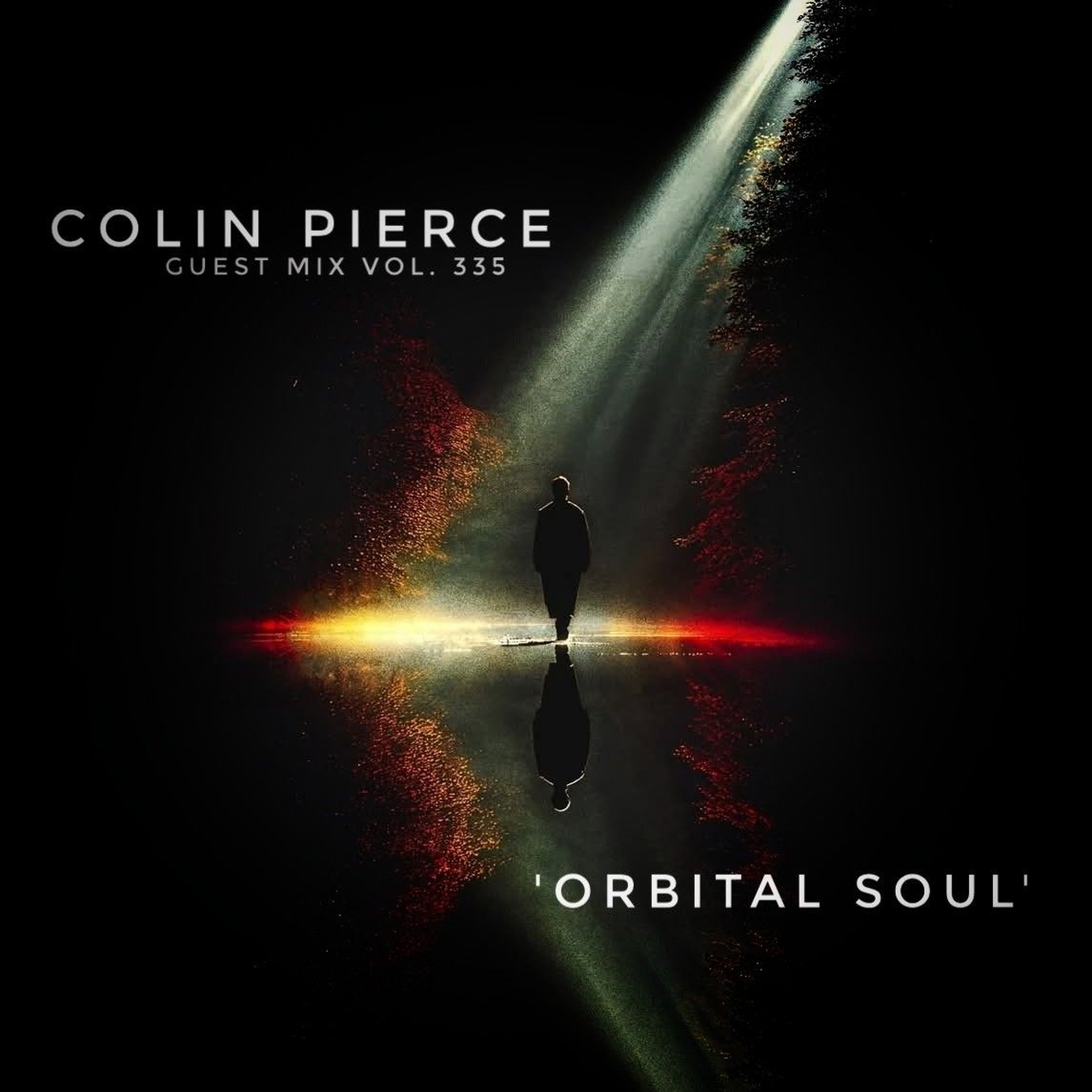 Guest Mix Vol. 335 'Orbital Soul' (Colin Pierce) Exclusive Atmospheric DnB Session
