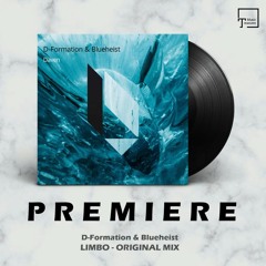 PREMIERE: D-Formation & Blueheist - Limbo (Original Mix) [BEATFREAK RECORDINGS]