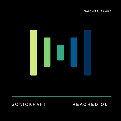 Sonickraft - Reached Out [Marylebone Records]