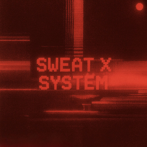 System Odd Mob X Sweat SKILAH Mashup