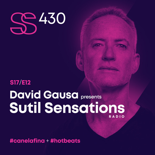 Sutil Sensations #430 - 12th episode season 2022/23! Open format version w/#HotBeats and #CanelaFina