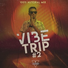 [SET] Lucas Park @Vibe Trip #2 - 100% Autoral Mix