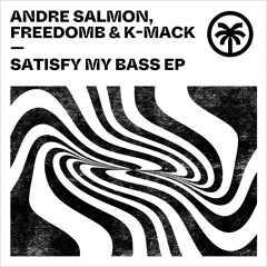 Andre Salmon & FreedomB - Yes, I Like Bass Feat. Jordano Roosevelt (Instrumental Mix)