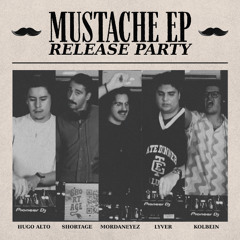 'MUSTACHE EP' RELEASE PARTY