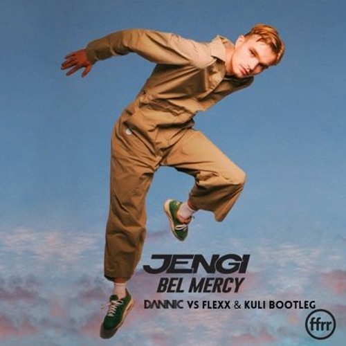 Jengi - Bel Mercy (Dannic vs Flexx & Kuli Bootleg) FREE DOWNLOAD