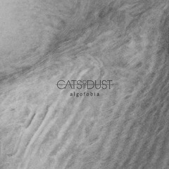 Cats of Dust | Algofobia
