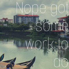 No Work To Do
