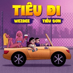 Tiêu Đi - Tiểu Sơn x WezDee