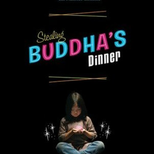 download EPUB 📃 Stealing Buddha's Dinner by  Bich Minh Nguyen &  Alice H. Kennedy EP