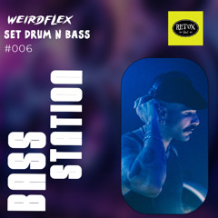 BASS STATION - WEIRDFLEX - #06