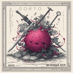 G O R Y O Summer Mix 2025