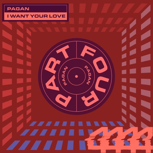 Artwork for the song Pagan - I Want Your Love (Extended Mix) by Pagan on Next Sound