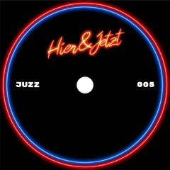 Juzz  |  Podcast #005